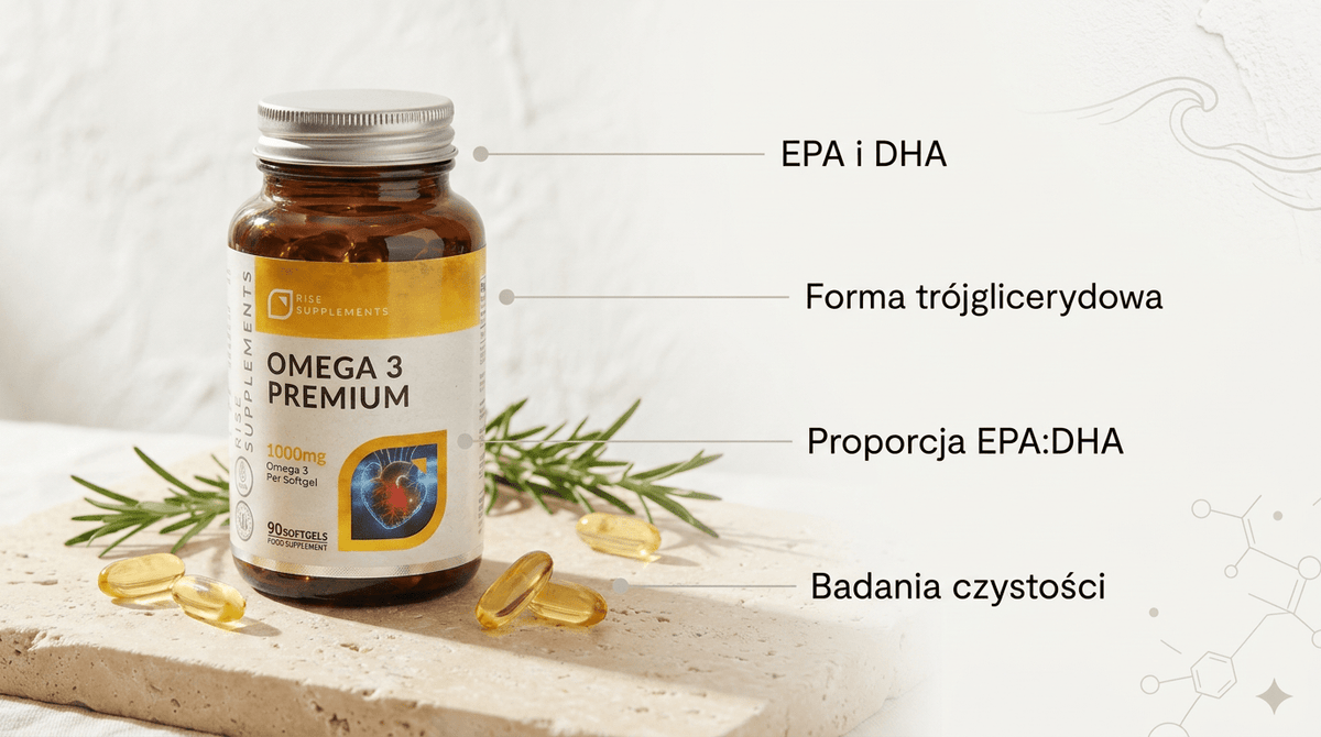 Omega 3 EPA i DHA: działanie, dawkowanie, proporcje i jak wybrać dobry suplement - Rise Supplements